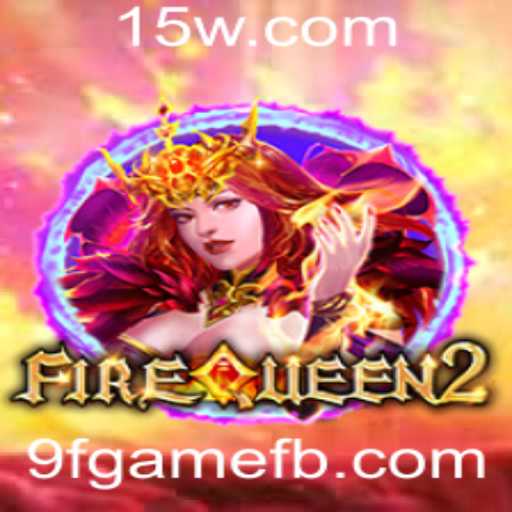 Conheça o Jogo Empolgante FireQueen2: A Nova Aventura da 9fgame