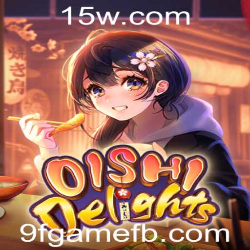 Descubra a Emoção de OishiDelights: O Jogo Revolucionário de 2023